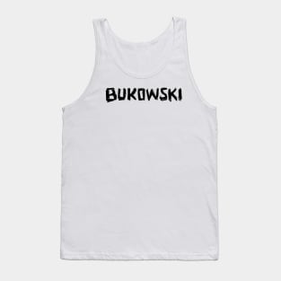 Writer Name: Bukowski, bold hand lettering, Charles Bukowski Tank Top